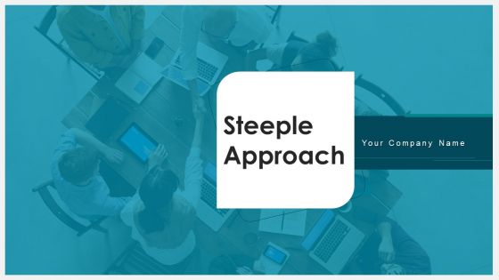 Steeple Approach Ppt PowerPoint Presentation Complete Deck With Slides