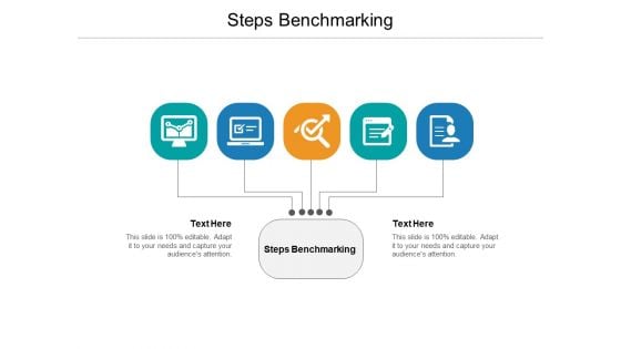 Steps Benchmarking Ppt PowerPoint Presentation Ideas Slideshow Cpb