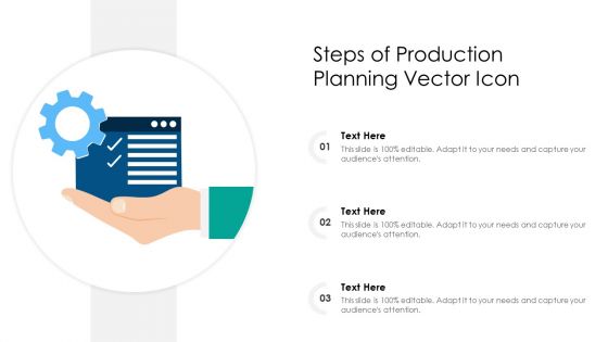 Steps Of Production Planning Vector Icon Ppt Gallery Summary PDF