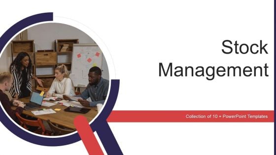 Stock Management Ppt PowerPoint Presentation Complete Deck With Slides Stock Management Ppt PowerPoint Presentation Complete Deck With Slides