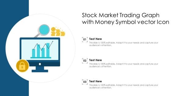 Stock Market Trading Graph With Money Symbol Vector Icon Ppt PowerPoint Presentation File Slide Portrait PDF