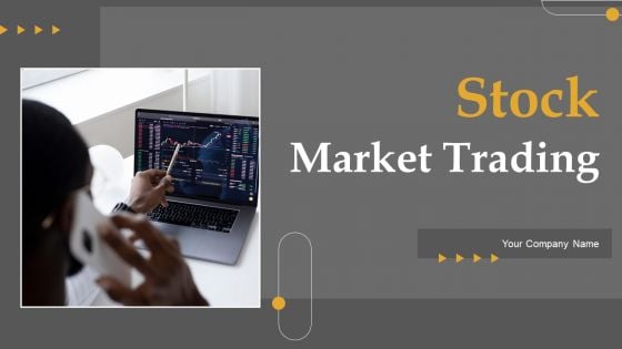 Stock Market Trading Ppt PowerPoint Presentation Complete Deck With Slides