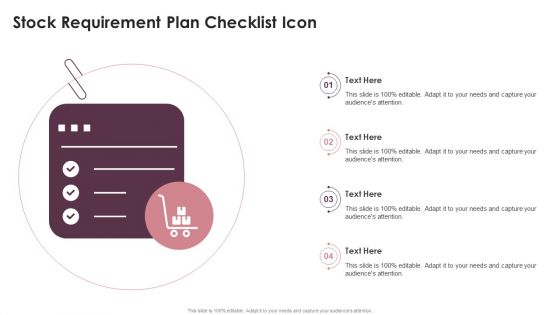 Stock Requirement Plan Checklist Icon Ppt PowerPoint Presentation File Visuals PDF