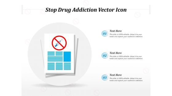 Stop Drug Addiction Vector Icon Ppt PowerPoint Presentation File Display PDF