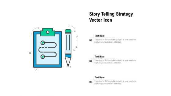 Story Telling Strategy Vector Icon Ppt PowerPoint Presentation Gallery Slideshow PDF