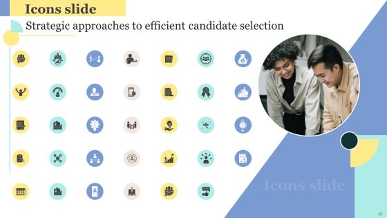 Strategic Approaches To Efficient Candidate Selection Ppt PowerPoint Presentation Complete Deck With Slides Slide65