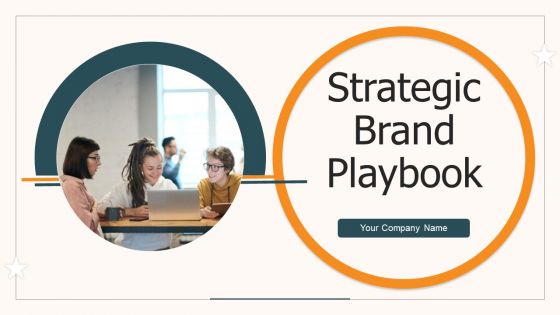 Strategic Brand Playbook Ppt PowerPoint Presentation Complete Deck With Slides
