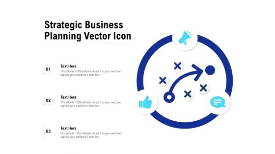 Strategic Business Planning Vector Icon Ppt PowerPoint Presentation Pictures Good PDF