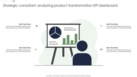 Strategic Consultant Analyzing Product Transformation KPI Dashboard Download PDF