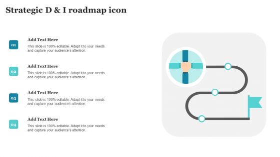 Strategic D And I Roadmap Icon Ppt PowerPoint Presentation Gallery Slide PDF