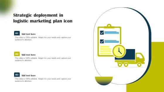 Strategic Deployment In Logistic Marketing Plan Icon Slides PDF