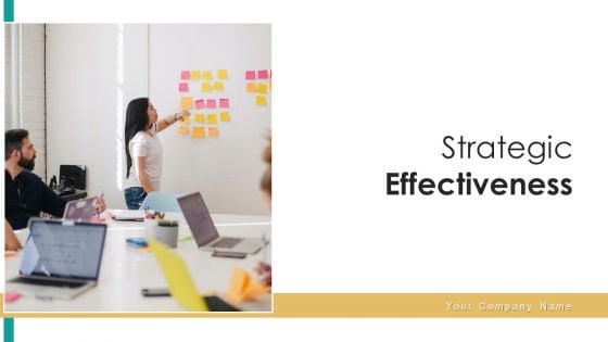 Strategic Effectiveness Technology Process Ppt PowerPoint Presentation Complete Deck With Slides