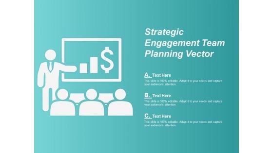 Strategic Engagement Team Planning Vector Ppt Powerpoint Presentation Show Design Inspiration