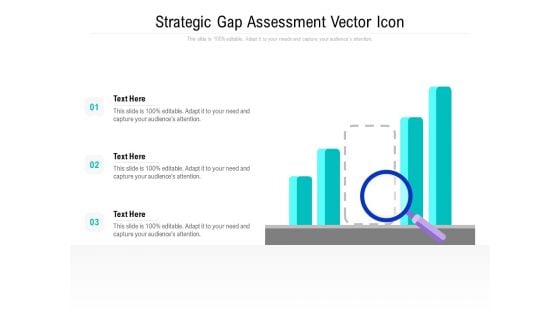 Strategic Gap Assessment Vector Icon Ppt PowerPoint Presentation Pictures Outline PDF