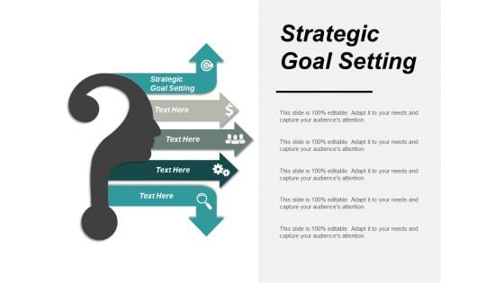Strategic Goal Setting Ppt PowerPoint Presentation Layouts Graphics
