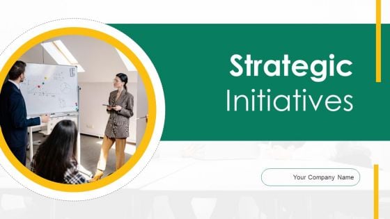 Strategic Initiatives Ppt PowerPoint Presentation Complete Deck With Slides