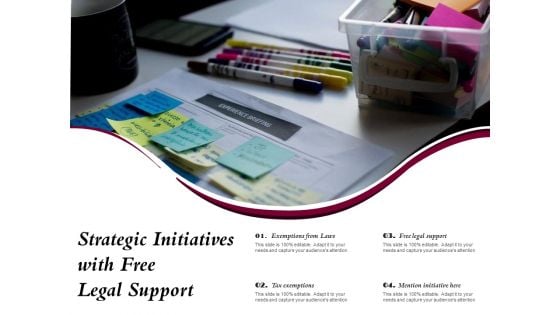 Strategic Initiatives With Free Legal Support Ppt PowerPoint Presentation Summary Graphic Images PDF