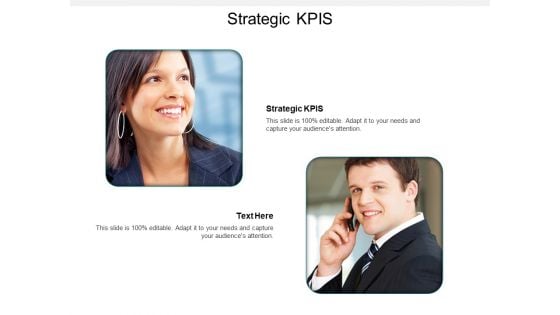 Strategic Kpis Ppt PowerPoint Presentation Layouts Templates