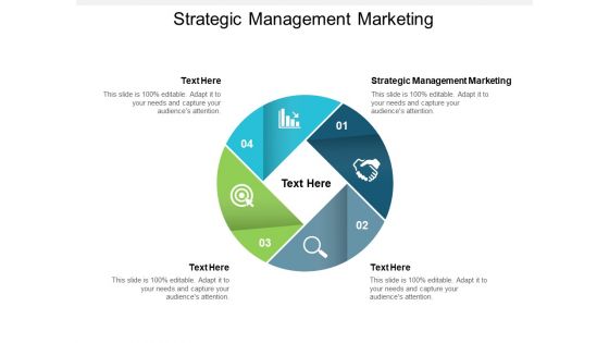 Strategic Management Marketing Ppt PowerPoint Presentation Slides Ideas Cpb