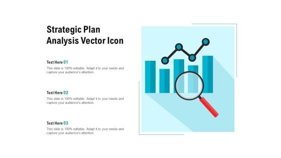 Strategic Plan Analysis Vector Icon Ppt PowerPoint Presentation Summary Elements PDF