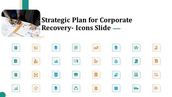 Strategic Plan For Corporate Recovery Icons Slide Ppt Pictures Elements PDF