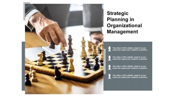 Strategic Planning In Organizational Management Ppt PowerPoint Presentation Icon Clipart