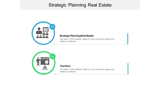 Strategic Planning Real Estate Ppt PowerPoint Presentation Show Visual Aids Cpb