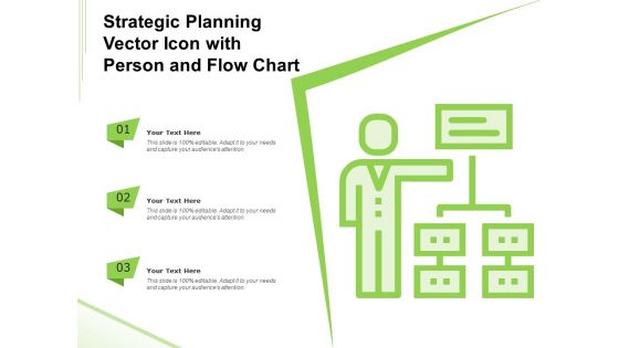 Strategic Planning Vector Icon With Person And Flow Chart Ppt PowerPoint Presentation File Visuals PDF