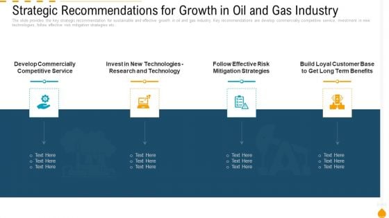 Strategic Recommendations For Growth In Oil And Gas Industry Ppt PowerPoint Presentation Ideas Example File PDF