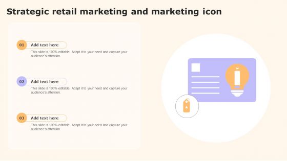 Strategic Retail Marketing And Marketing Icon Themes PDF