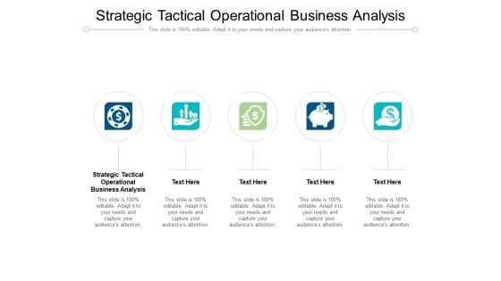 Strategic Tactical Operational Business Analysis Ppt PowerPoint Presentation Inspiration Layout Cpb Pdf