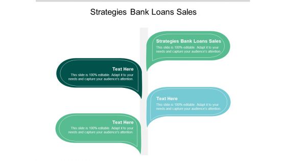 Strategies Bank Loans Sales Ppt PowerPoint Presentation Ideas Graphics Download Cpb