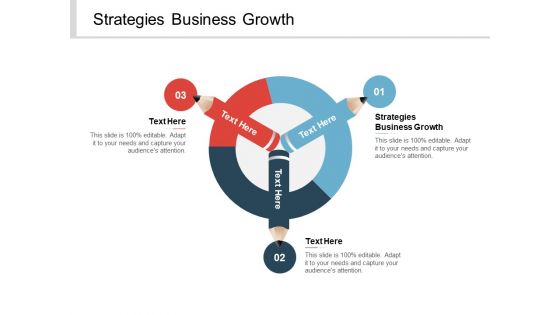 Strategies Business Growth Ppt PowerPoint Presentation Show Model Cpb