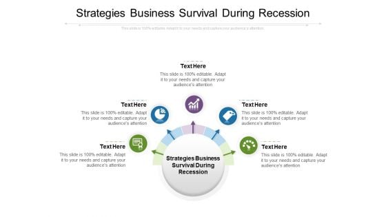 Strategies Business Survival During Recession Ppt PowerPoint Presentation Show Graphics Cpb