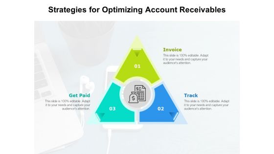 Strategies For Optimizing Account Receivables Ppt PowerPoint Presentation Ideas Topics