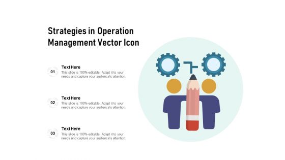 Strategies In Operation Management Vector Icon Ppt PowerPoint Presentation Gallery Summary PDF