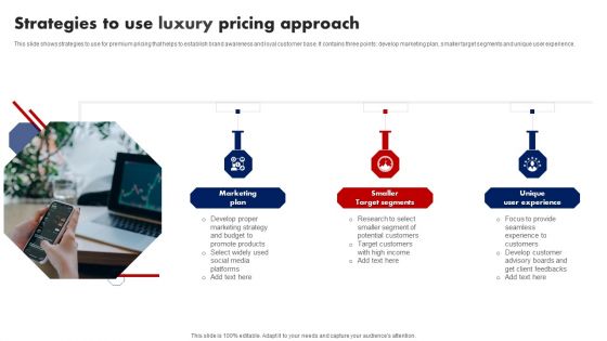 Strategies To Use Luxury Pricing Approach Ppt Slides Slideshow PDF