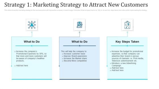 Strategy 1 Marketing Strategy To Attract New Customers Ppt Infographics Layout PDF