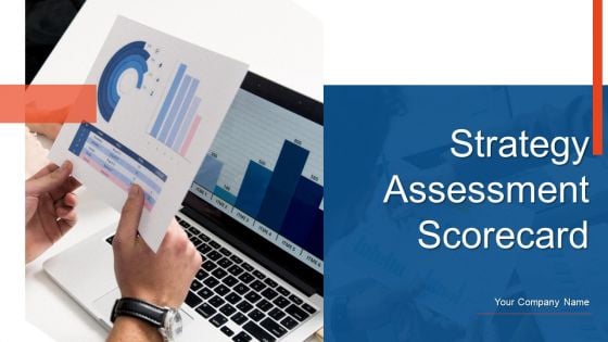 Strategy Assessment Scorecard Ppt PowerPoint Presentation Complete With Slides