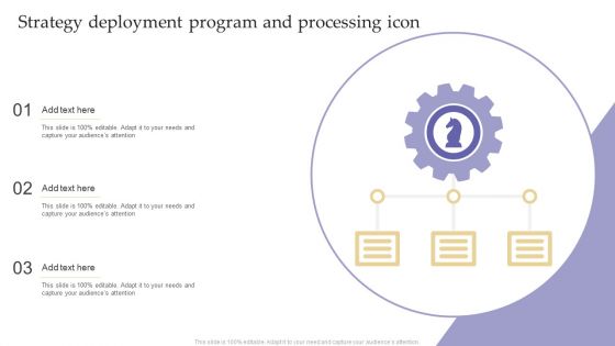 Strategy Deployment Program And Processing Icon Designs PDF