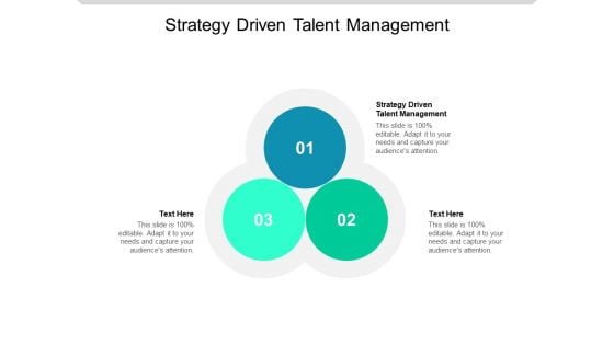 Strategy Driven Talent Management Ppt PowerPoint Presentation Infographics Guidelines Cpb