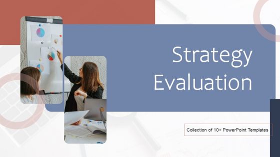 Strategy Evaluation Ppt PowerPoint Presentation Complete Deck With Slides