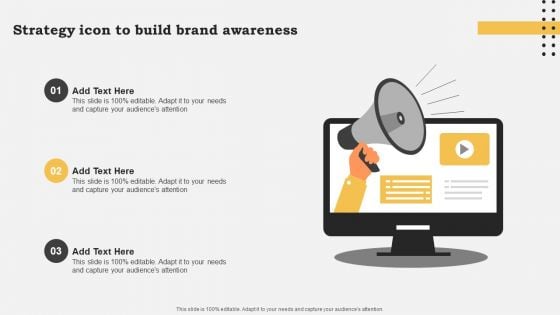 Strategy Icon To Build Brand Awareness Slides PDF