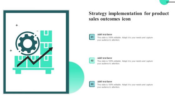 Strategy Implementation For Product Sales Outcomes Icon Introduction PDF