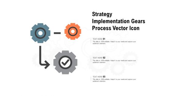 Strategy Implementation Gears Process Vector Icon Ppt PowerPoint Presentation Gallery Microsoft