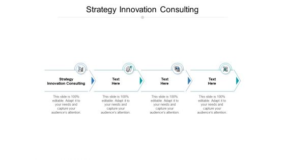 Strategy Innovation Consulting Ppt PowerPoint Presentation Visual Aids Pictures Cpb