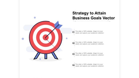 Strategy To Attain Business Goals Vector Ppt PowerPoint Presentation Model Microsoft