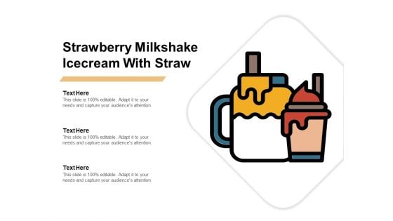 Strawberry Milkshake Icecream With Straw Ppt PowerPoint Presentation Professional Icons PDF