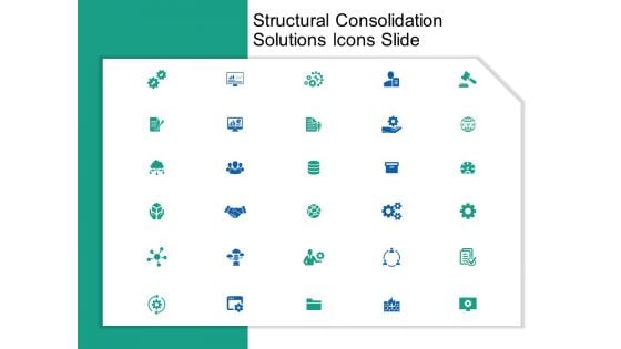 Structural Consolidation Solutions Icons Slide Ppt Pictures Slide Download PDF