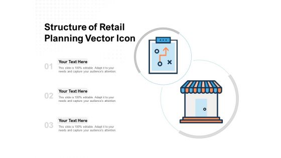 Structure Of Retail Planning Vector Icon Ppt PowerPoint Presentation Gallery Samples PDF